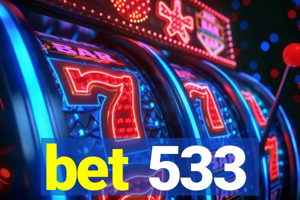 bet 533